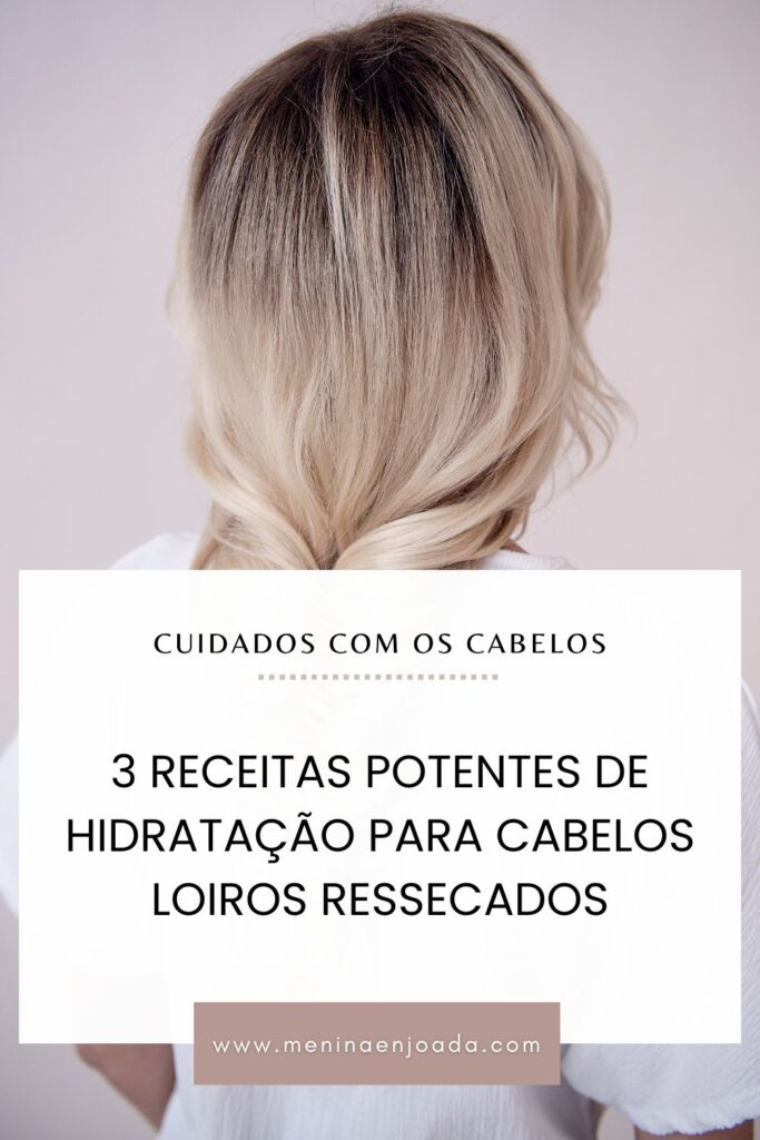 3 Receitas potentes de hidratação caseira para cabelos loiros ressecados