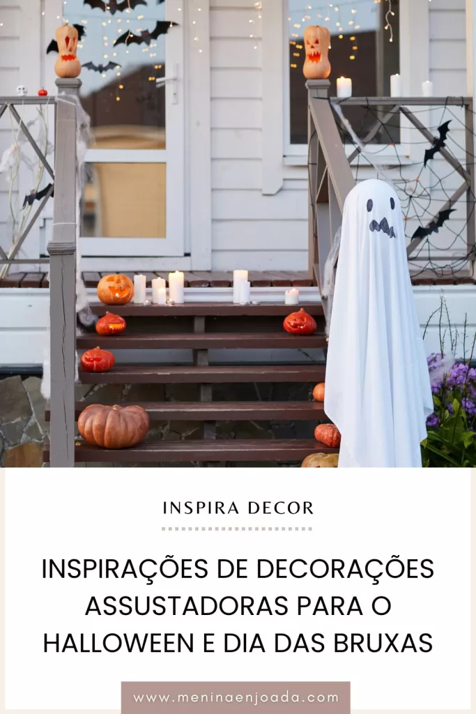 Inspirações de decorações assustadoras para o Halloween e Dia das Bruxas