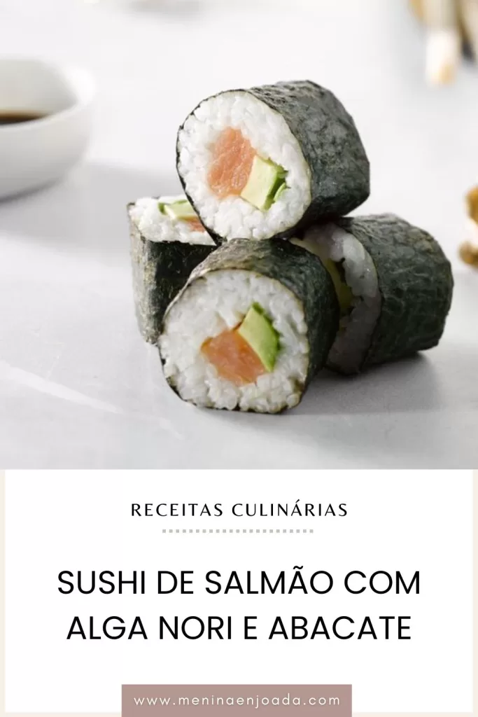 Sushi de Salmão com Alga Nori e Abacate