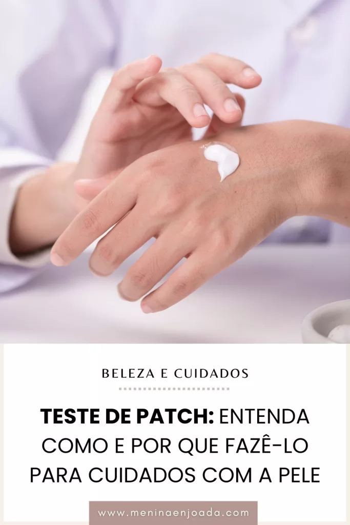 Teste de Patch: Entenda como e por que fazê-lo para cuidados com a pele