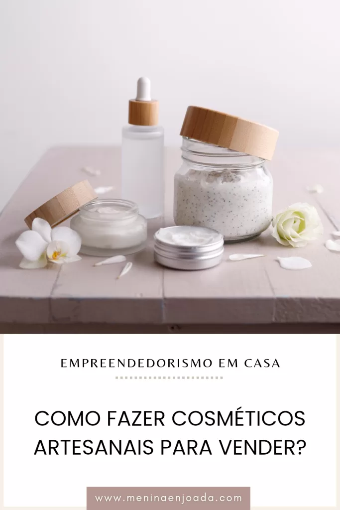 Como fazer Cosméticos Artesanais para vender?