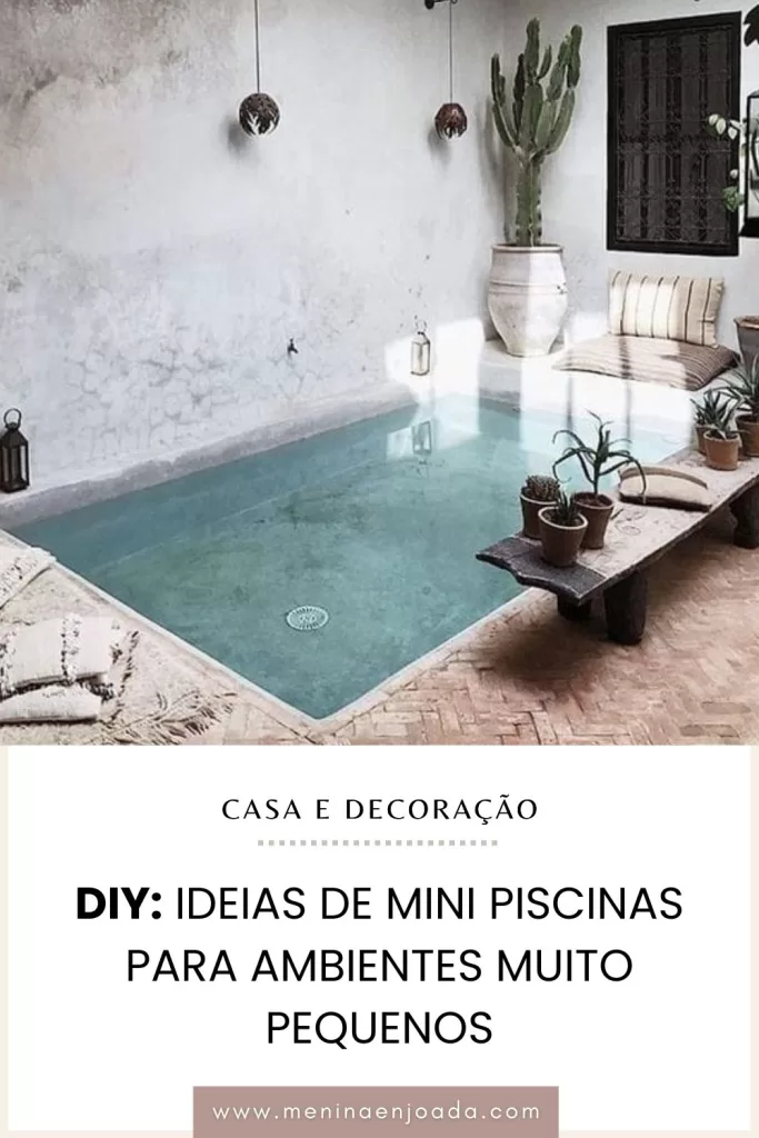 DIY: Ideias de Mini Piscinas para ambientes muito pequenos