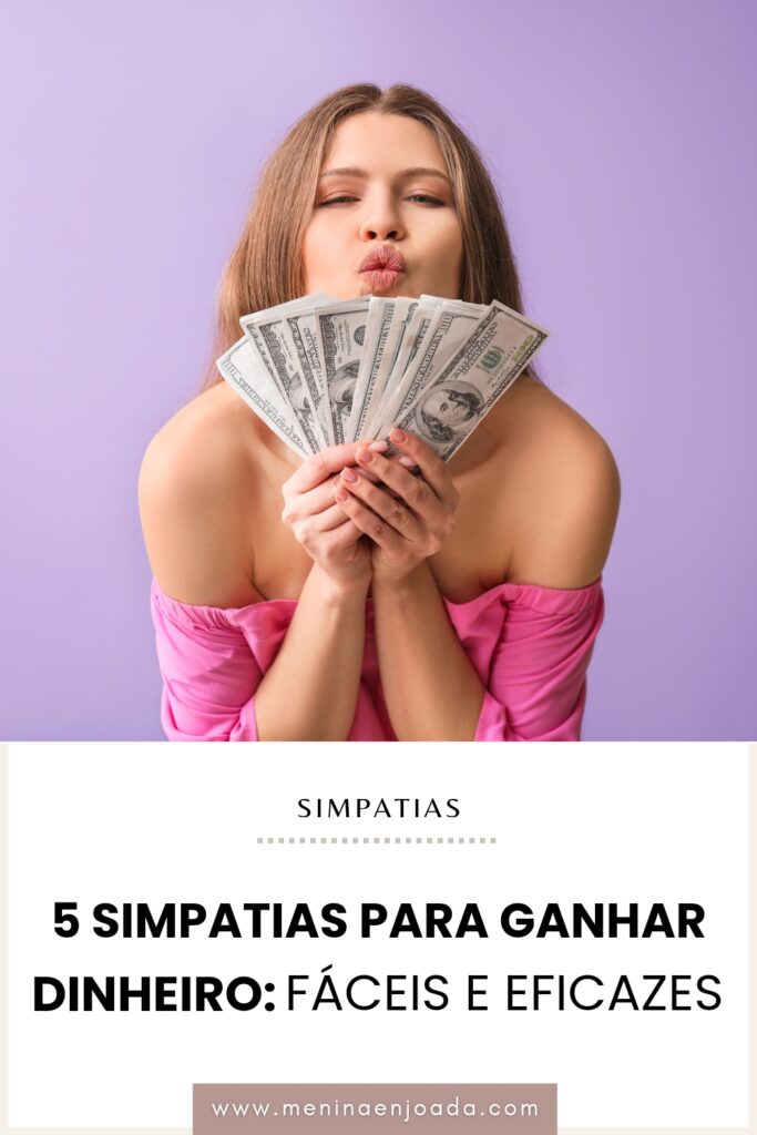 5 Simpatias para ganhar dinheiro: Fáceis e eficazes