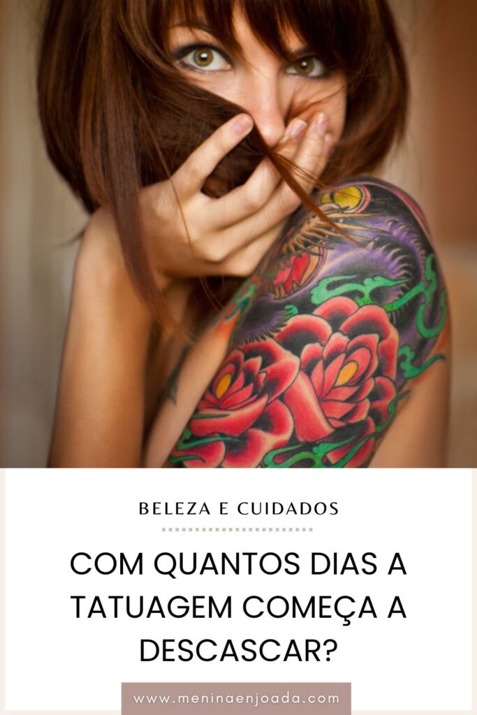 Com quantos dias a tatuagem começa a descascar?