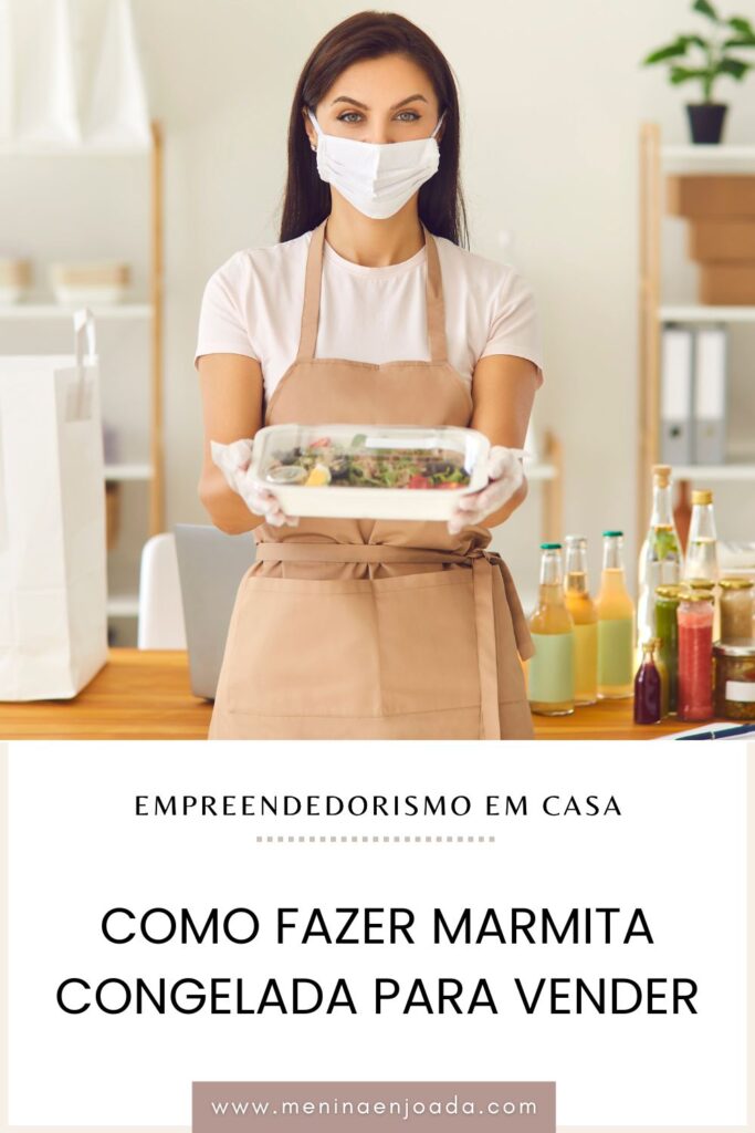 Como fazer marmita congelada para vender