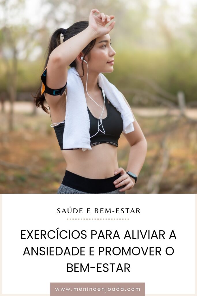 Exercícios para aliviar a ansiedade e promover o bem-estar