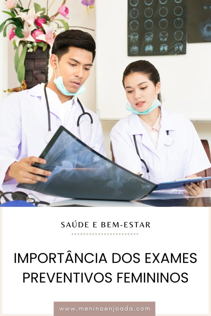 Importância dos exames preventivos femininos